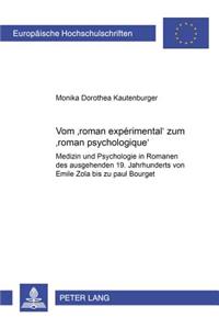 Vom 'Roman Expérimental' Zum 'Roman Psychologique'