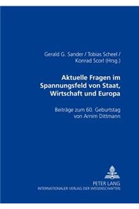 Aktuelle Rechtsfragen Im Spannungsfeld Von Staat, Wirtschaft Und Europa