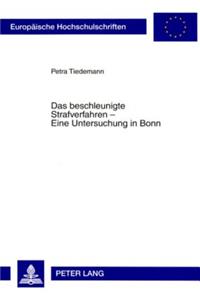 Das Beschleunigte Strafverfahren - Eine Untersuchung in Bonn