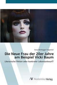 Neue Frau der 20er Jahre am Beispiel Vicki Baum