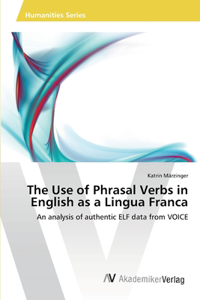 Use of Phrasal Verbs in English as a Lingua Franca