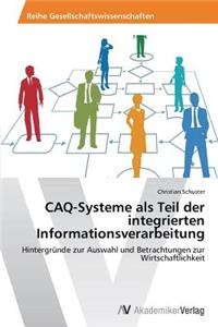 CAQ-Systeme als Teil der integrierten Informationsverarbeitung