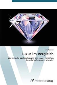 Luxus im Vergleich