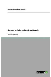 Gender In Selected African Novels