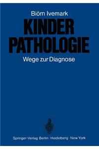 Kinderpathologie: Wege Zur Diagnose