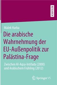 Arabische Wahrnehmung Der Eu-Außenpolitik Zur Palästina-Frage