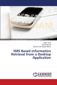 SMS Based Information Retrieval from a Desktop Application