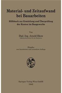 Material- und Zeitaufwand bei Bauarbeiten