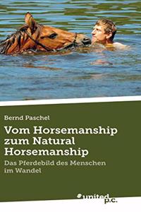 Vom Horsemanship zum Natural Horsemanship
