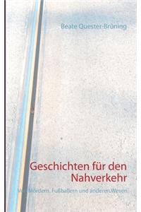 Geschichten für den Nahverkehr