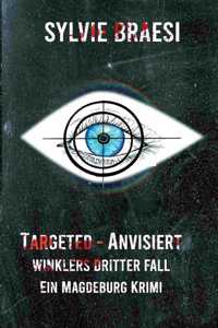 Targeted - Anvisiert