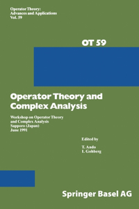Workshop on Operator Theory and Complex Analysis