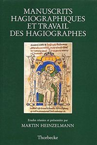Manuscrits Hagiographiques Et Travail Des Hagiographes