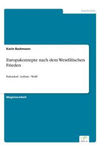 Europakonzepte nach dem Westfälischen Frieden