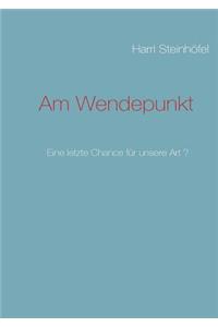 Am Wendepunkt