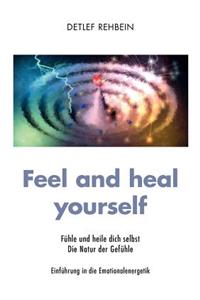 Feel and heal yourself