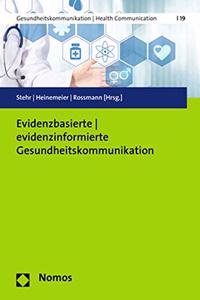 Evidenzbasierte - Evidenzinformierte Gesundheitskommunikation