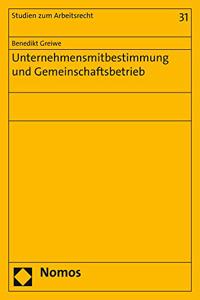 Unternehmensmitbestimmung Und Gemeinschaftsbetrieb
