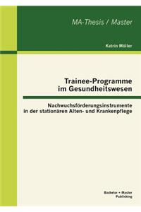 Trainee-Programme im Gesundheitswesen