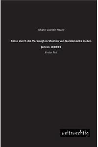 Reise Durch Die Vereinigten Staaten Von Nordamerika in Den Jahren 1818/19