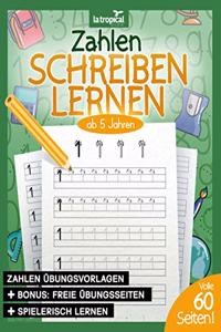 Zahlen schreiben lernen ab 5 Jahren [German]