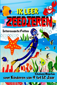 Ik leer Zeedieren Interessante Feiten voor Kinderen van 9 tot 12 Jaar