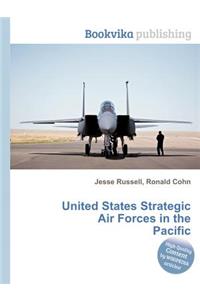 United States Strategic Air Forces in the Pacific