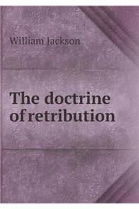 The Doctrine of Retribution