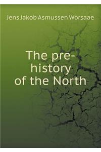 The Pre-History of the North