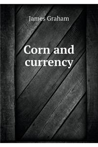 Corn and Currency