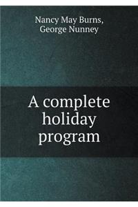 A Complete Holiday Program