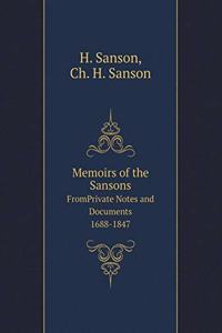 Memoirs of the Sansons from Private Notes and Documents 1688-1847