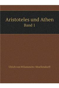 Aristoteles und Athen Band 1