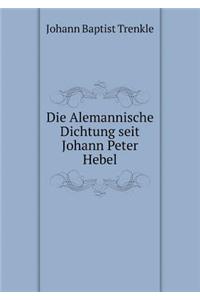 Die Alemannische Dichtung seit Johann Peter Hebel