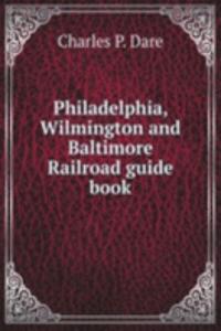 Philadelphia, Wilmington and Baltimore Railroad guide book