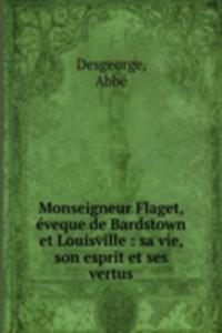 Monseigneur Flaget, eveque de Bardstown et Louisville