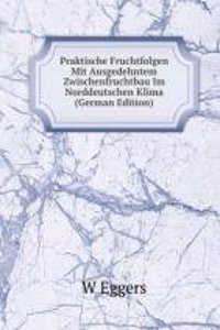Praktische Fruchtfolgen