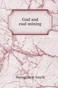 Coal and coal-mining