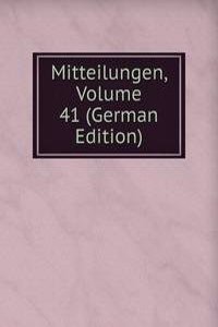 Mitteilungen, Volume 41 (German Edition)