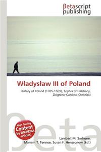 W Adys Aw III of Poland