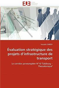 �valuation Strat�gique Des Projets D Infrastructure de Transport