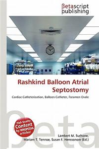 Rashkind Balloon Atrial Septostomy