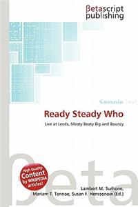 Ready Steady Who