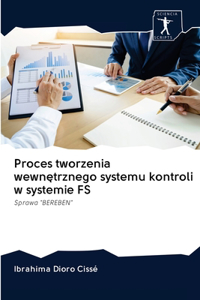 Proces tworzenia wewnętrznego systemu kontroli w systemie FS