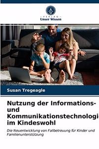 Nutzung der Informations- und Kommunikationstechnologie im Kindeswohl