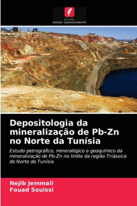 Depositologia da mineralização de Pb-Zn no Norte da Tunísia