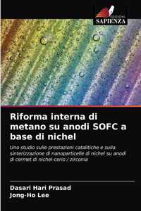 Riforma interna di metano su anodi SOFC a base di nichel