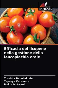 Efficacia del licopene nella gestione della leucoplachia orale