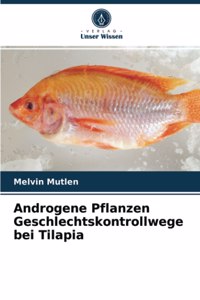 Androgene Pflanzen Geschlechtskontrollwege bei Tilapia