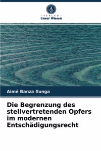 Begrenzung des stellvertretenden Opfers im modernen Entschädigungsrecht